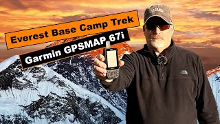 Everest Base Camp Trek with the Garmin GPSMAP 67i [upl. by Phoebe739]