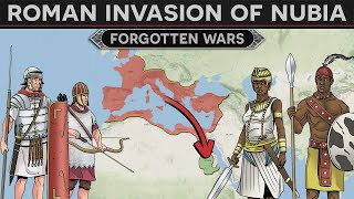 Forgotten Wars  The Roman Invasion of Nubia 24 BC DOCUMENTARY [upl. by Sielen]