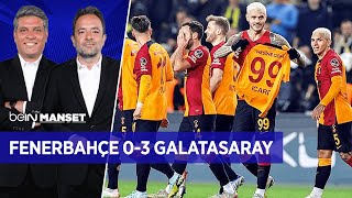 Fenerbahçe 03 Galatasaray Değerlendirmesi  beIN MANŞET [upl. by Nylyram818]