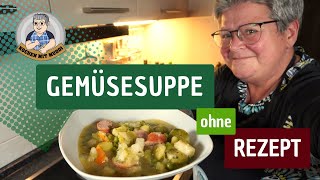 Gemüsesuppe ohne Rezept [upl. by Ennovehs]