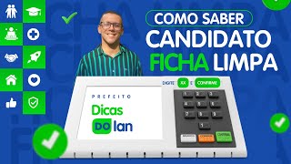 Como saber se o CANDIDATO é FICHA LIMPA [upl. by Parsaye]