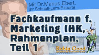 Fachkaufmannfrau für Marketing IHK Rahmenplan Lernhilfen Teil 1 [upl. by Remsen]