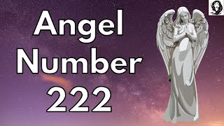 Angel Number 222 [upl. by Mears]