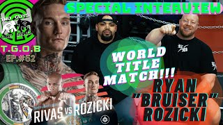 🌎 WORLD TITLE FIGHT 🌎 Ryan “Bruiser” Rozicki 🥊 Boxing’s Hardest Hitting 200lber TGOB Ep 52 [upl. by Elodea]