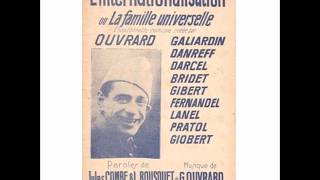 LInternationalisation ou La Famille universelle  Ouvrard 1930 [upl. by Ynaffi883]