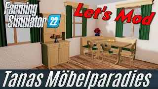 LS22 Lets Mod Tanas Möbelparadies 1 FarmhausKüche einrichten [upl. by Yv]