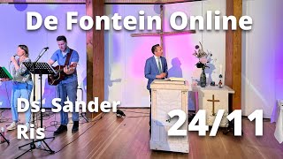 Online Kerkdienst  De Fontein Apeldoorn 24 november  Ds Sander Ris [upl. by Levitt]