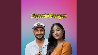 Chapaudai Chewgum Live [upl. by Andria]