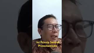 Ini Prinsip Sentral Protestantisme [upl. by Solenne]