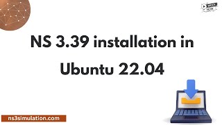 NS 339 installation in Ubuntu 2204 [upl. by Dimo]