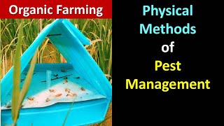 Physical Methods of Pest Management for Organic Farming [upl. by Noeht]