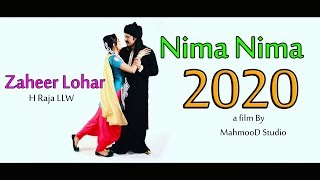 Nima Nima  Zaheer Lohar ft H Raja LLW  Latest Punjabi Song 2020 [upl. by Anaul696]