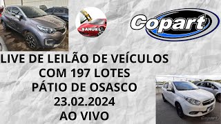 LIVE DE LEILÃO DE VEÍCULOS NA COPART COM 197 LOTES 23022024 PÁTIO DE OSASCO  SP [upl. by Ayrad169]