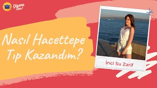 TIP OKUMAK  HACETTEPE TIP  DERECE YAPMAK amp İNCİ SU ZARİF yks2021 yks [upl. by Caralie]