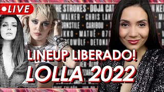 LOLLAPALOOZA 2022 LINEUP LIBERADO E EXPECTATIVAS [upl. by Tomasina]