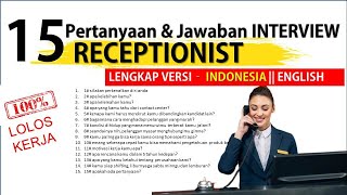 15 Pertanyaan dan jawaban interview Resepsionis  Receptionist  TANPA PENGALAMAN AUTO LOLOS [upl. by Maximo372]