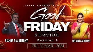 Good Friday Service புனித வெள்ளி  SESSION 4  29 March 2024 [upl. by Atirrehs]