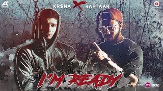 KRNA X RAFTAAR  I’m Ready [upl. by Jeavons643]