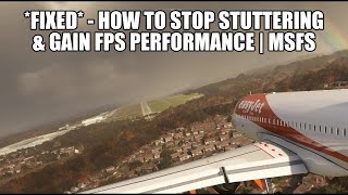 Big Improvement Fix  How to Stop Micro Stuttering amp Boost FPS Performance in MSFS 2020 [upl. by Nilrah782]