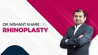 Rhinoplasty Surgery Explained  Dr Nishant Khare  Indore [upl. by Ginevra]