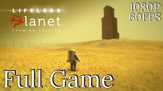 Lifeless Planet Premier Edition Full Game Walkthrough 1080p 60 FPS  No Commentary [upl. by Ettenirt]