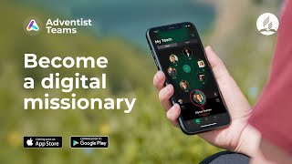 Become a digital missionary  Adventist Teams [upl. by Ardnahcal380]