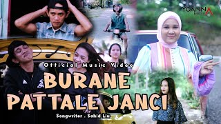 BURANE PATTALE JANCI  VOCYOANNA BELLA FEAT AMBO NAI CIPT  SAHID LIU Official Musik Video [upl. by Nnylg]