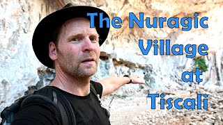 Travel Letters from Sardinia Ep 2 The Nuraghic Village at Tiscali [upl. by Southard]