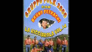 Gruppo folk 2000 amp Bruno petrachiwmv [upl. by Studdard]