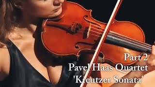 String Quartet No1 Kreutzer Sonata LJanacek Pavel Haas Quartet part2 [upl. by Htur409]