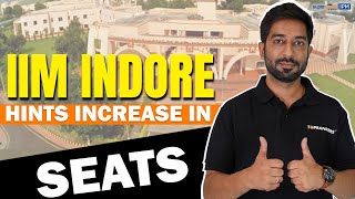 IIM Indore Drops Hints of Seat Increase  Big news for IPM aspirants 🚀  IIM Indore Seats [upl. by Ainex]