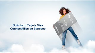 Solicita tu VisaConnectMiles de Banesco y se uno de los ganadores de los 100 bonos de 10000 millas [upl. by Znarf877]