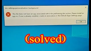 Solved This File Does Not Have An App Associated With It For Performing This Action In Windows 10 8 [upl. by Aiza]