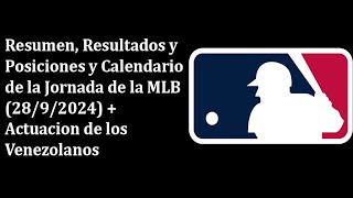 MLB 2024 Resumen de la Jornada 2892024 Resultados Posiciones y Calendario [upl. by Corrie405]