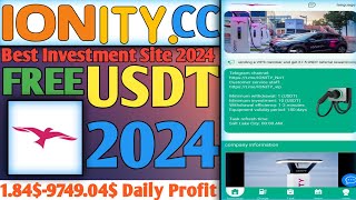 IONITYCC  New Investment Website  Today New Long Term USDT Money Making Platform in 2024 [upl. by Marian]