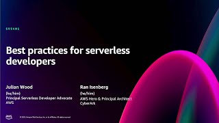 AWS reInvent 2024  Best practices for serverless developers SVS401 [upl. by Greysun]