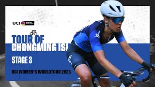 2023 UCIWWT Tour of Chongming Island  Stage 3 [upl. by Yelkrab]