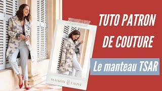 Tuto patron de couture du manteau Tsar version trench [upl. by Ikoek932]