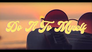 Nova Miller  Do It To Myself Official Lyric Video [upl. by Annabelle]