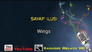 Sayap ilusi  Wings Karaoke [upl. by Eenert]