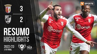 Highlights  Resumo SC Braga 32 Vitória SC Taça de Portugal 2223 [upl. by Anitak]