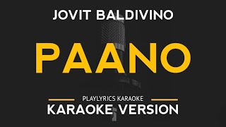 Paano  Jovit Baldivino Karaoke Version [upl. by Aitak]