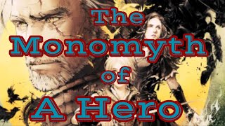 The Monomyth of a Hero [upl. by Almira526]