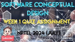 Software Conceptual Design Week 1 Quiz Assignment Solution  NPTEL 2024July  SWAYAM [upl. by Reina]