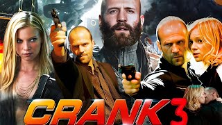 Crank 3 2024 Movie  Jason Statham Amy Smart  Clifton Collins Jr  Review amp Facts [upl. by Zicarelli]