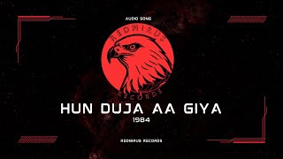 HUN DUJA AA GIYA  1984  NEW SONG  DHARMIK PUNJABI SONG 2024 [upl. by Rehpinej]