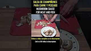 SALSA DE CHAMPIÑONES PARA PASTA Y CARNE [upl. by Urba877]