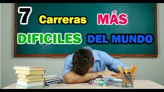 Top 7 Carreras UNIVERSITARIAS Más DIFÍCILES Del Mundo 😭 [upl. by Hinkel544]