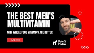 The Best Multivitamin For Mens Health Why You NEED Whole Food Supplements [upl. by Tnecillim834]