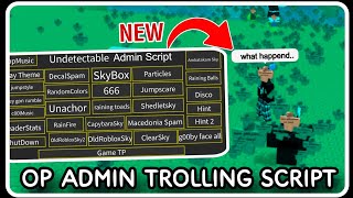 NEW  Admin Trolling Script OP  ROBLOX SCRIPTS  Troll Any ServersGames [upl. by Hakeem]